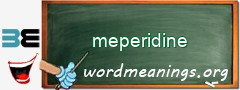 WordMeaning blackboard for meperidine